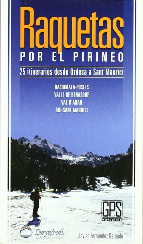 RAQUETAS POR EL PIRINEO-25 ITINERARIOS