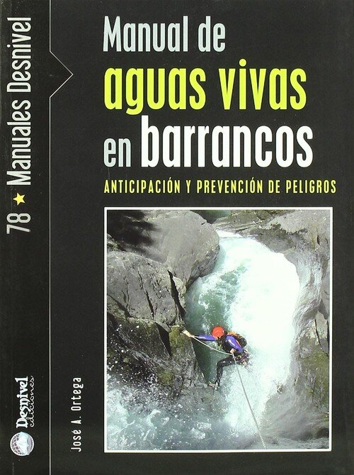 MANUAL DE AGUAS VIVAS EN BARRANCOS-ANTICIPACION Y PREV.PELIG