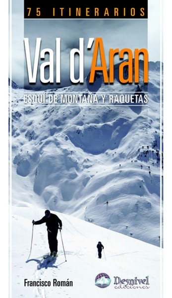 VAL D'ARAN-75 ITINERARIOS DE ESQUI DE MONTA�A Y RAQUETAS