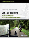 VIAJAR EN BICI. MANUAL PRACTICO DE CICLOTURISMO DE ALFORJAS