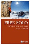 FREE SOLO-ESCALAR SIN SEGUROS Y SIN LIMITES