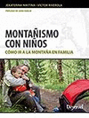 MONTA�ISMO CON NI�OS-COMO IR A LA MONTA�A EN FAMILIA