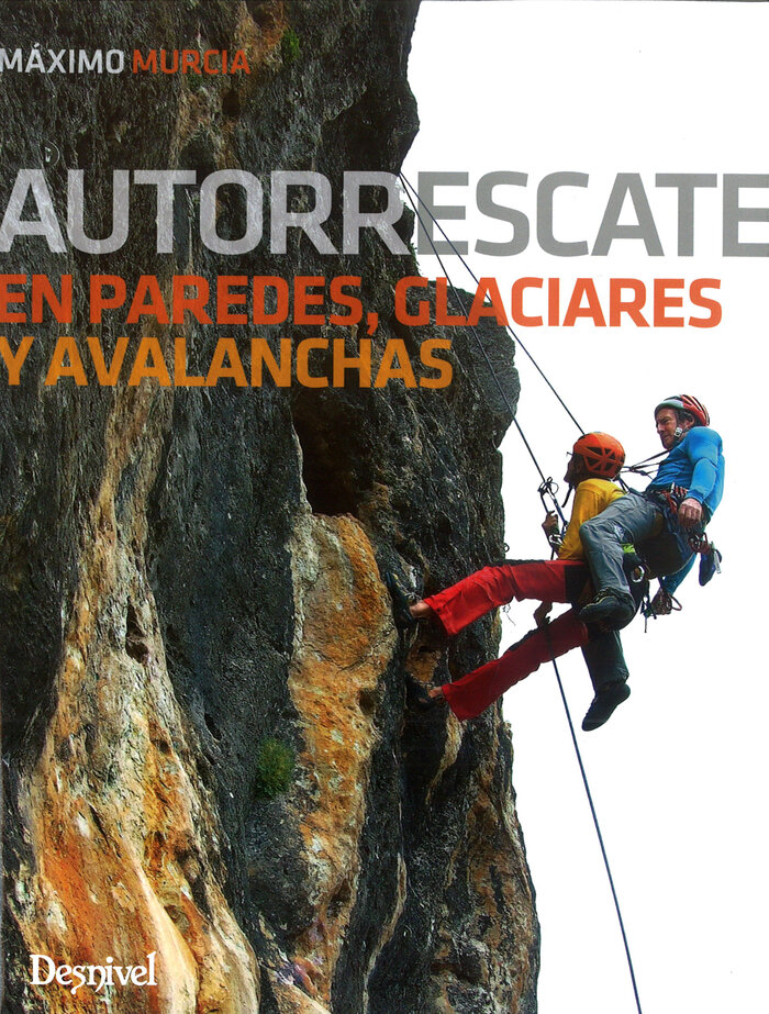AUTORRESCATE EN PAREDES, GLACIARES Y AVALANCHAS