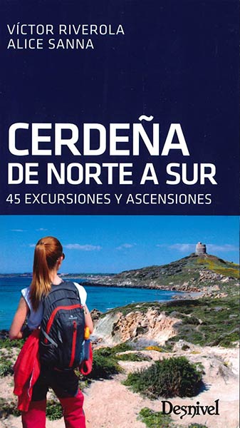 CERDE�A DE NORTE A SUR. 45 EXCURSIONES Y ASCENSIONES
