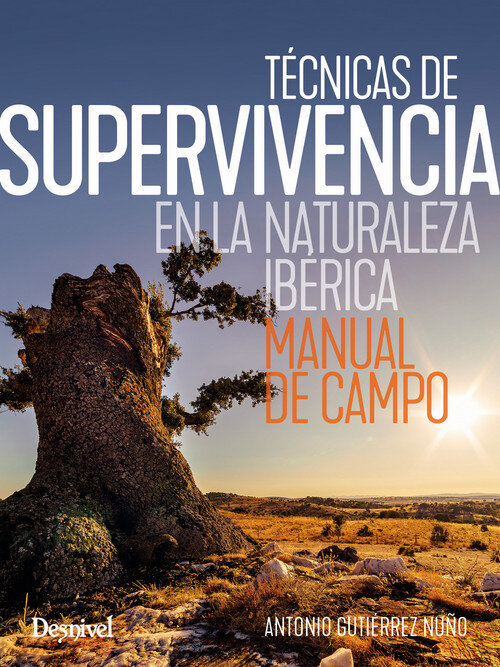 TECNICAS DE SUPERVIVENCIA EN LA NATURALEZA IBERICA