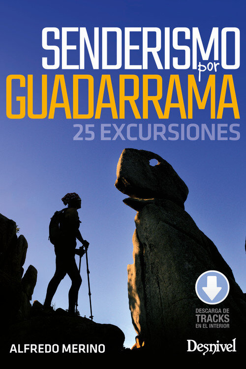 SENDERISMO POR GUADARRAMA. 25 EXCURSIONES