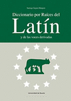 DICC.POR RAICES DEL LATIN Y DE VOCES DER