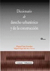 DICCIONARIO DERECHO URBANIS.Y CONST.4EDI