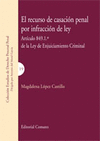 RECURSO DE CASACION PENAL INFRACCION LEY