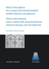 ESTRUCTURAS LEXICAS EN LA TRADUCCION FRANCES-ESPA�OL / ESPA�