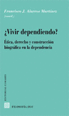 VIVIR DEPENDIENDO?