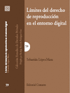 LIMITES DEL DERECHO DE REPRODUCCION ENTORNO DIGITAL