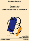 LIBERTAD-VIA ROMANA HACIA LA DEMOCRACIA