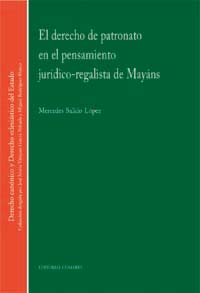DERECHO DE PATRONATO EN PENSAMIENTO JURIDICO-REGALISTA MAYAN