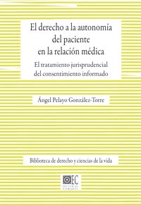 DERECHO A LA AUTONOMIA DEL PACIENTE EN LA RELACION MEDICA,EL