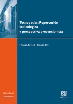 TECNOPATIAS: REPERCUCION TOXICOLOGICA Y PERSPECTIVA PREVENCI