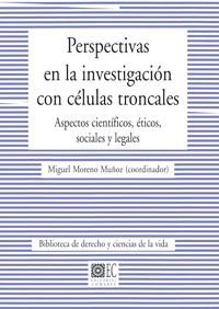 PERSPECTIVAS EN LA INVESTIGACION CON CELULAS TRONCALES