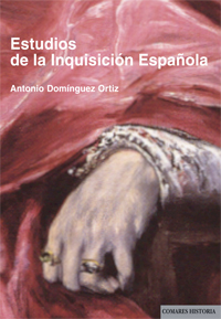 ESTUDIOS DE LA INQUISICION ESPA�OLA