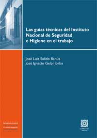GUIAS TECNICAS DEL INST.NACINAL SEGURIDAD E HIGIEN EN TRABAJ