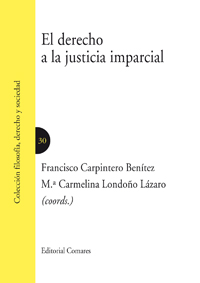 DERECHO A LA JUSTICIA IMPARCIAL,EL