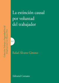 EXTINCION CAUSAL POR VOLUNTAD DEL TRABAJADOR,LA
