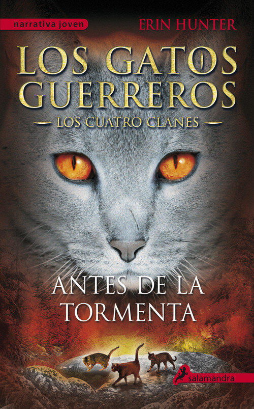 ANTES DE LA TORMENTA (GATOS GUERREROS CUATRO CLANES 4)