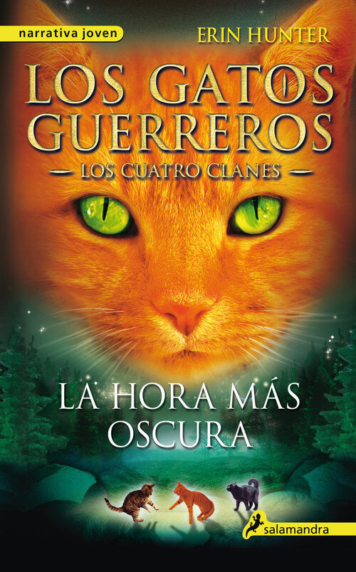 HORA MAS OSCURA, LA (GATOS GUERREROS CUATRO CLANES 6)