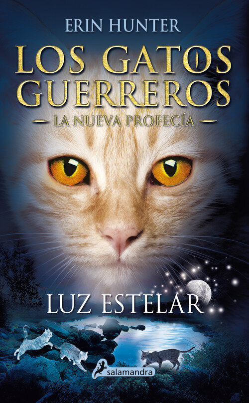 LUZ ESTELAR (GATOS GUERREROS NUEVA PROFECIA 4)