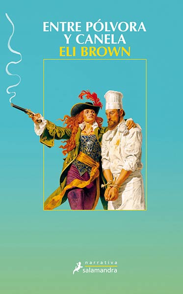 ENTRE POLVORA Y CANELA