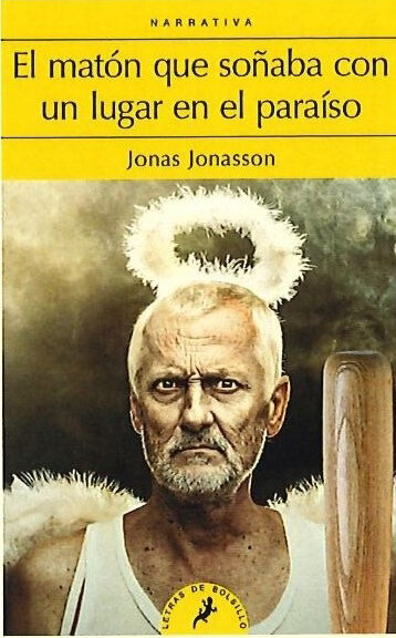 MATON QUE SO�ABA CON UN LUGAR EN EL PARAISO, EL