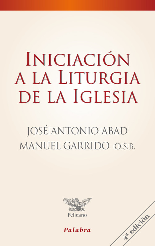 INICIACION A LA LITURGIA DE LA IGLESIA