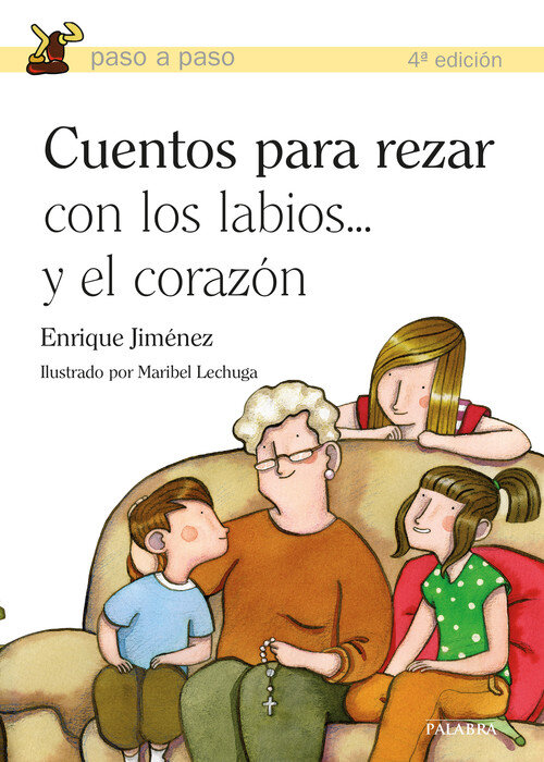 CUENTOS PARA REZAR CON LOS LABIOS Y EL CORAZON