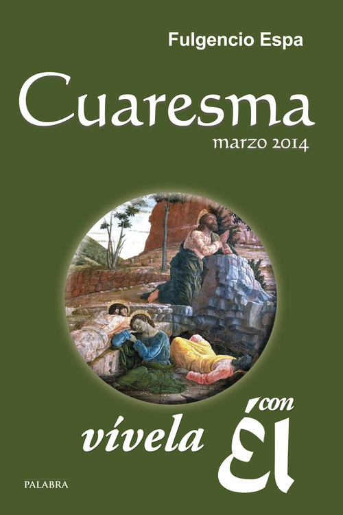 CUARESMA MARZO 2014 (VIVELA CON EL)