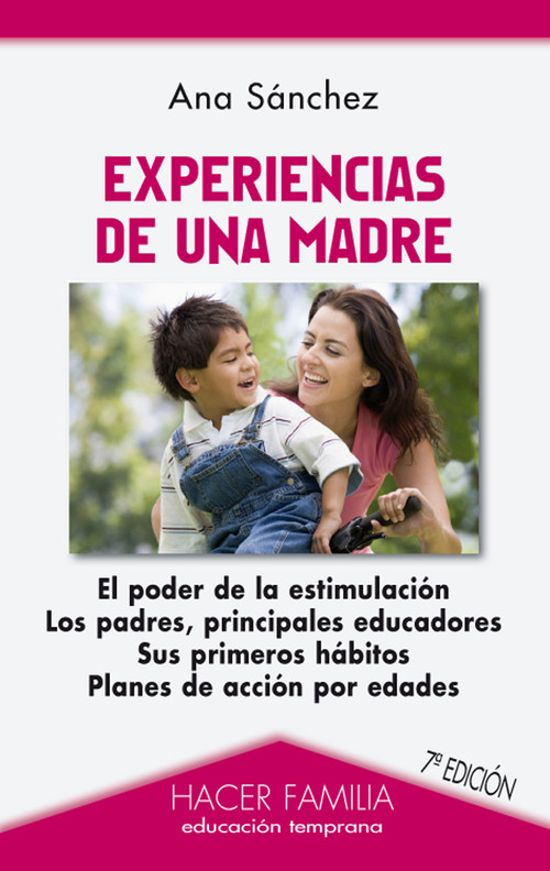 EXPERIENCIAS DE UNA MADRE HACER FAMILIA 7�ED.