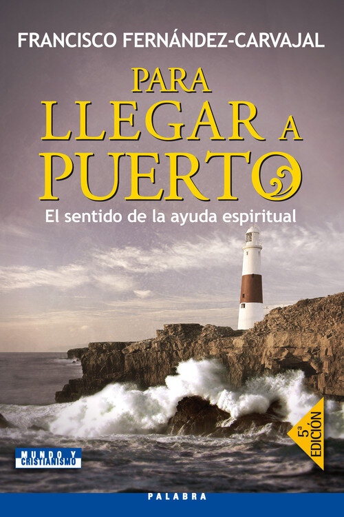 PARA LLEGAR A PUERTO SENTIDO DE LA AYUDA ESPIRITUAL