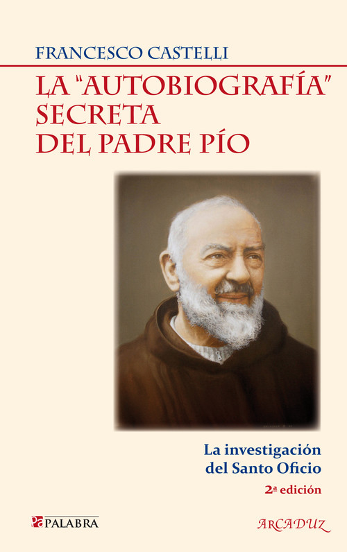 AUTOBIOGRAFIA SECRETA DEL PADRE PIO,LA