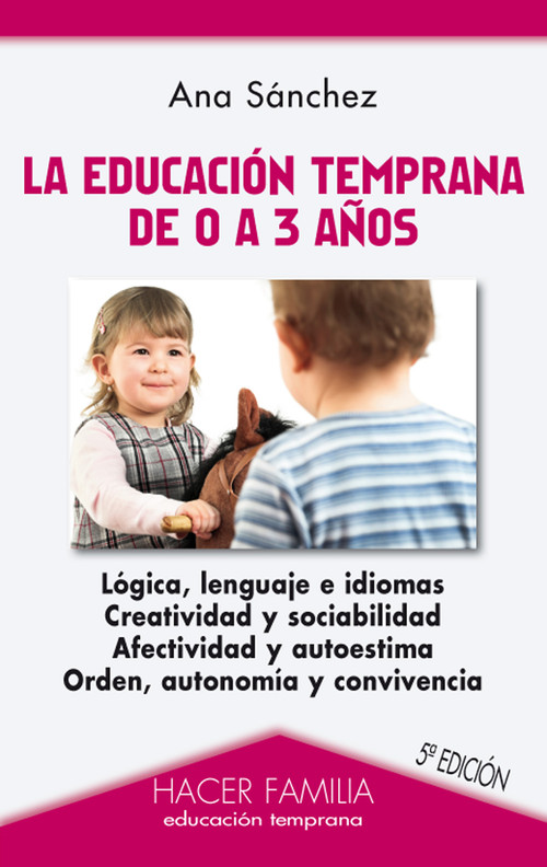 EDUCACION TEMPRANA DE 0 A 3 A�OS 5�ED.