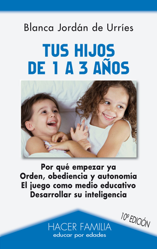 TUS HIJOS DE 1 A 3 A�OS 10�ED.