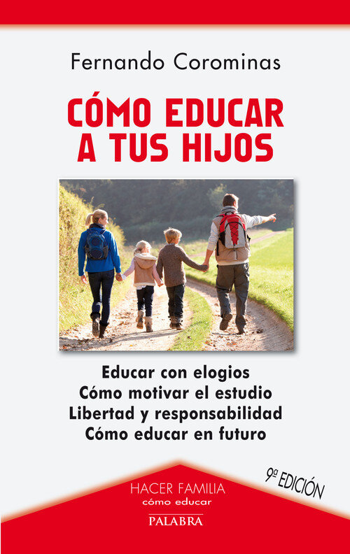 COMO EDUCAR A TUS HIJOS