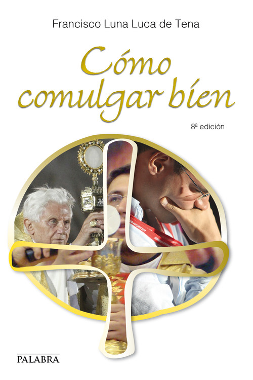COMO COMULGAR BIEN 8'ED