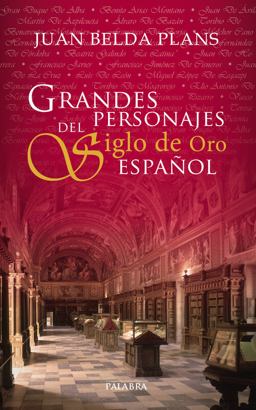 GRANDES PERSONAJES DEL SIGLO DE ORO ESPA�OL