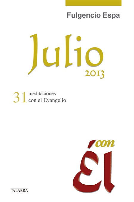 JULIO 2013 CON EL