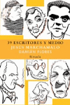 39 ESCRITORES Y MEDIO