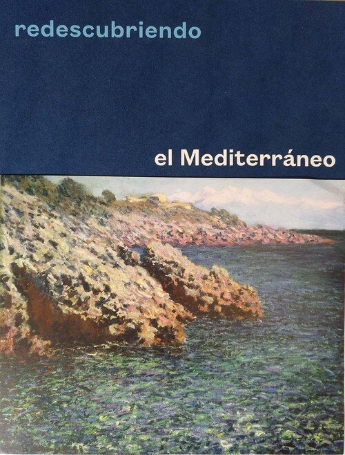 REDESCUBRIENDO EL MEDITERRANEO