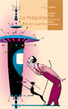 MAQUINA DE LOS CUENTOS,LA