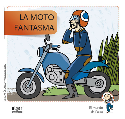 MOTO FANTASMA,LA-EN MANUSCRITA Y MAYUSCULA