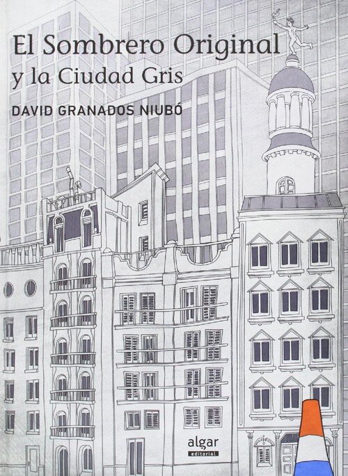 SOMBRERO ORIGINAL Y LA CIUDAD GRIS,EL