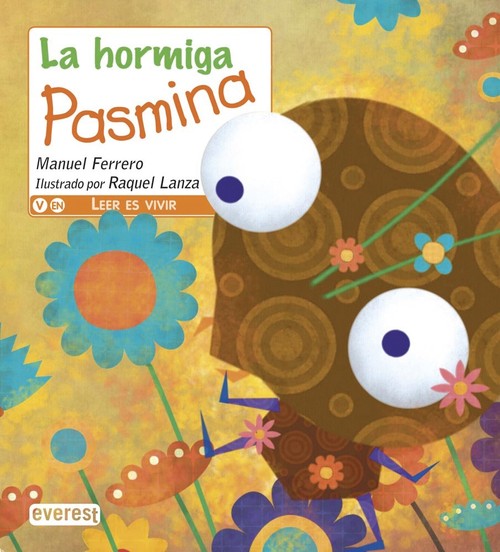 HORMIGA PASMINA,LA (5 A�OS)
