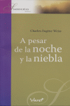 A PESAR DE LA NOCHE Y LA NIEBLA
