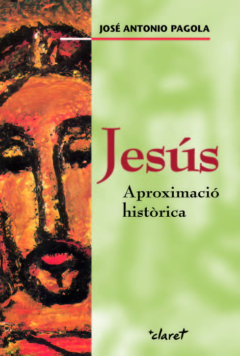 JESUS, APROXIMACIO HISTORICA